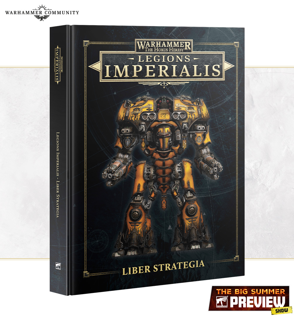 Legions Imperialis Liber Strategia - credit Warhammer Community - Soft rebooting the game.